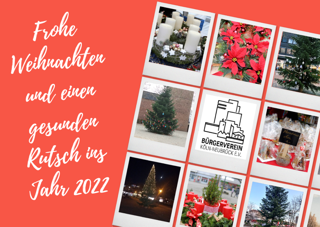 Frohe Weihnachten und einen gesunden Rutsch ins Jahr 2022 wünscht der Bürgerverein Neubrück!